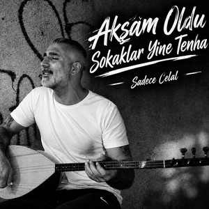 akşam oldu sokaklar yine tenha kapak resmi